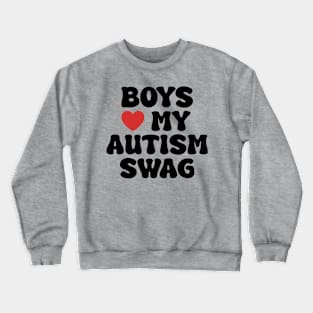 Boys Heart My Autism Swag Funny Boys Love My Autism Swag Crewneck Sweatshirt